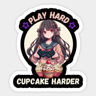 Play hard Cupcake Harder Sticker